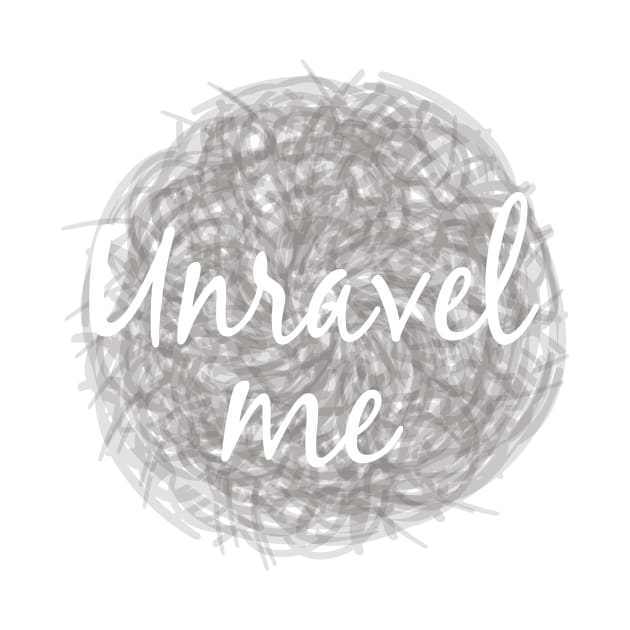 Unravel Me by Girona