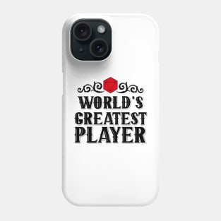 World's Greatest | PLAYER Phone Case