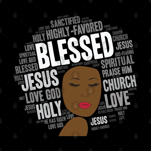 Blessed Words in Afro Christian Woman by blackartmattersshop