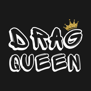 Drag Queen T-Shirt