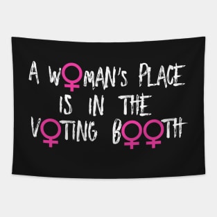 A Woman's Place Is In The Voting Booth Tapestry