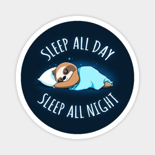 Sleep all day sleep all night Cute Funny lazy Sloth Animal Lover Quote Artwork Magnet