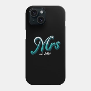 Mrs. EST. 2024 Newlywed Bride Celebration of Marriage Phone Case