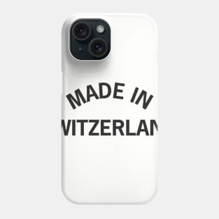 Made in Switzerland Phone Case