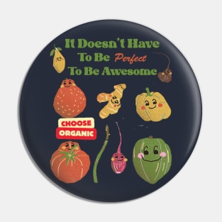 Choose Organic Pin