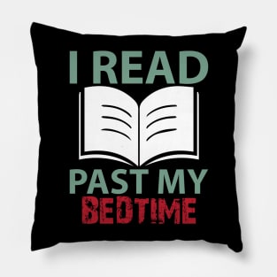 Funny I Read Past My Bedtime Book Lover Gift Pillow