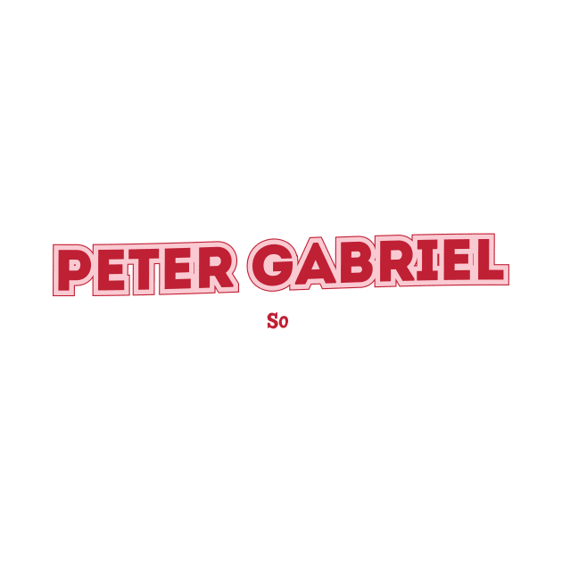 Peter Gabriel - So by PowelCastStudio