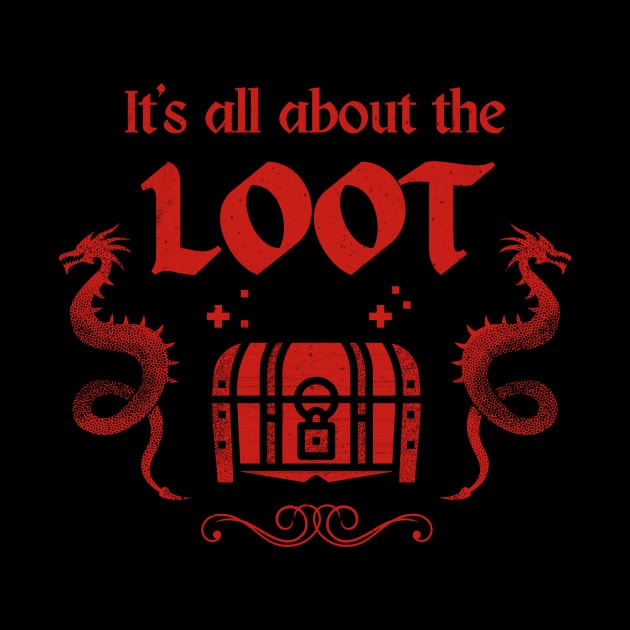 Fantasy RPG Gamer Loot Geek Gaming by Foxxy Merch