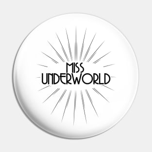 WITCHCRAFT WICCA DESIGN: MISS UNDERWORLD Pin