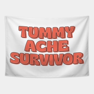 Tummy Ache Survivor Tapestry