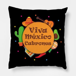 Viva Mexico Cabrones Pillow