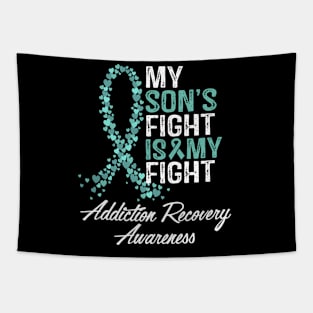 My Son's Fight Is My Fight Addiction Recovery Awareness Tapestry