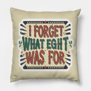 I forget what eight was for Pillow