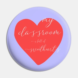 my class is full of sweethearts Pin