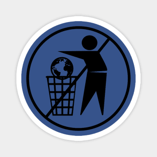 Please don't trash the world. Magnet
