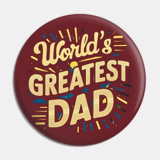 World's Greatest Dad | Father's Day | Dad Lover gifts Pin