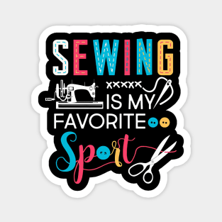 Sewing Is My Favorite Sport Magnet