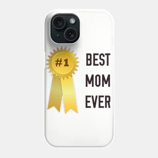 BEST MOM EVER Phone Case