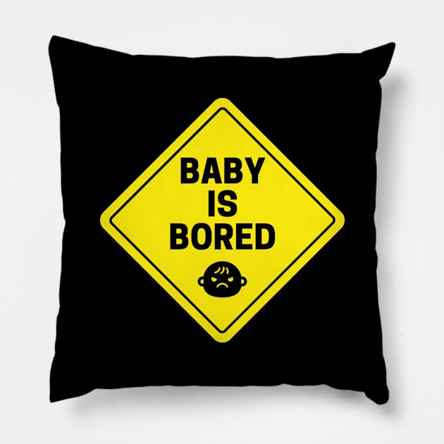 Baby is Bored Funny Humor Art Pillow by TheHopeLocker