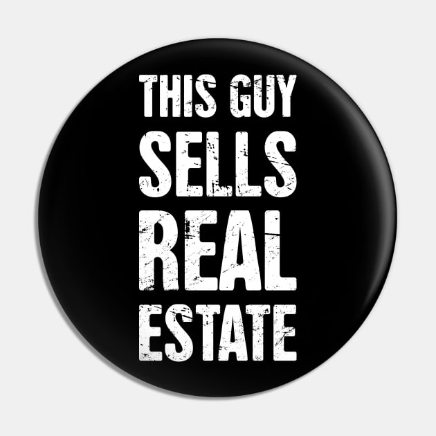 This Guy Sells Real Estate | Realtor Design Pin by Wizardmode