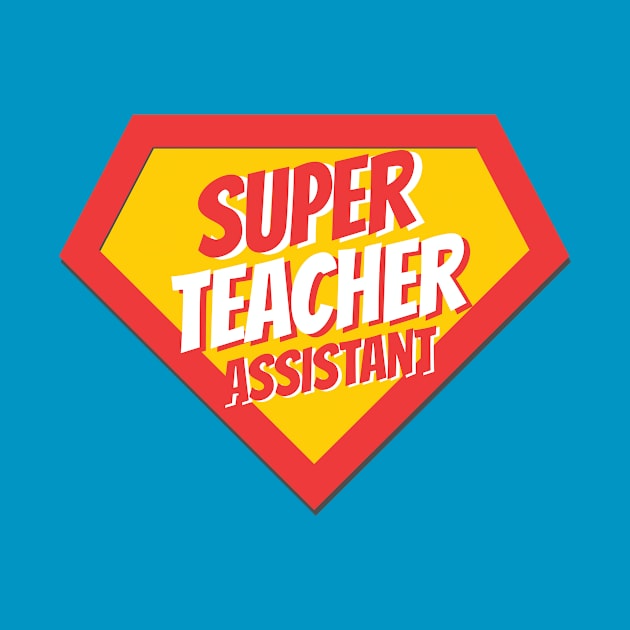 Teacher Assistant Gifts | Super Teacher Assistant by BetterManufaktur