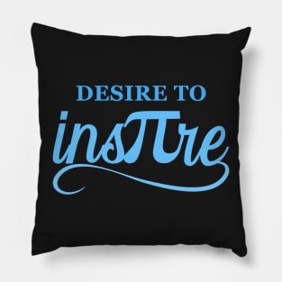 Desire to Inspire Pi Day Pillow