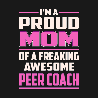 Proud MOM Peer Coach T-Shirt