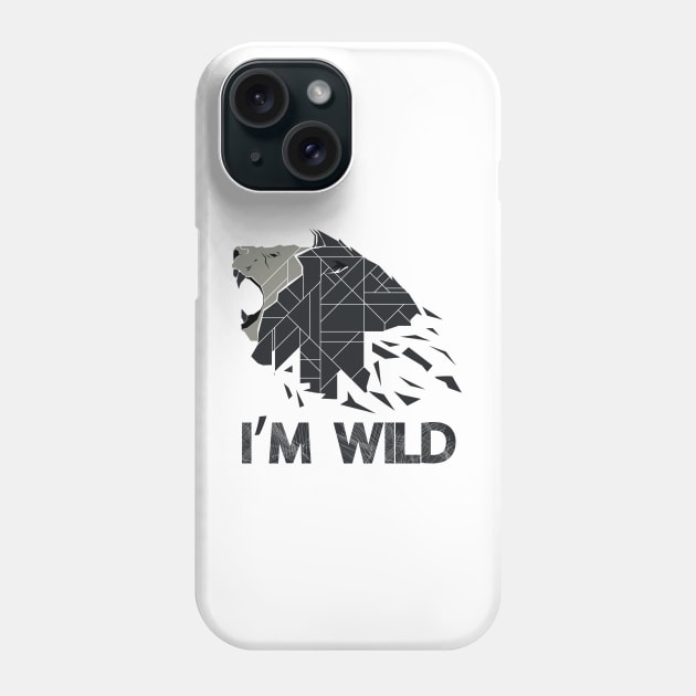 I'm Wild - Safari Phone Case by D3Apparels