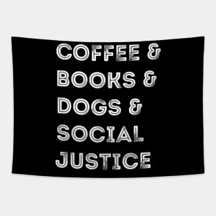 Books And Coffee And Dogs And Social Justice Tapestry