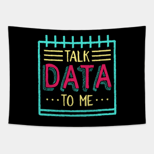 Talk Data To Me Tapestry