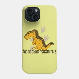 Cute Acrocanthosaurus Phone Case