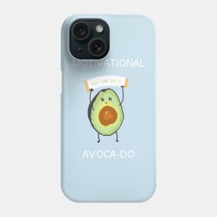 Motivational Avocado Phone Case