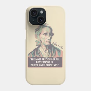 John Locke Portrait and Quote Phone Case