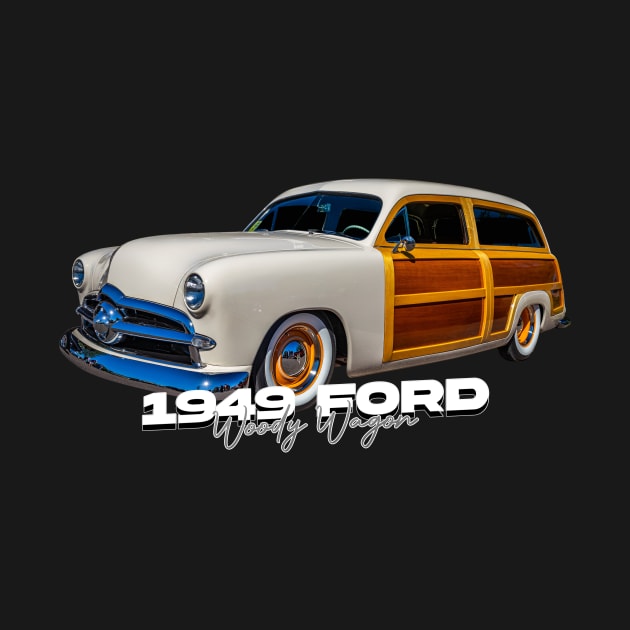 1949 Ford Woody Wagon by Gestalt Imagery