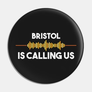 Bristol is Calling City Trip Gift Pin