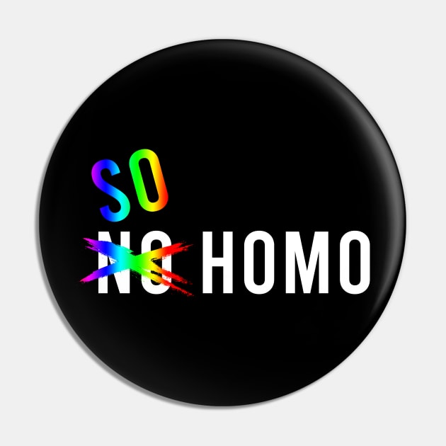 So Homo Pin by heroics