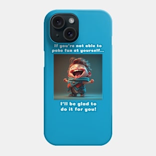 Poke Fun at Yourself - dark Phone Case