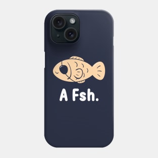 Fish with no eye Phone Case