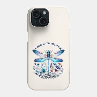 Grow With The Flow Dragonfly Phone Case