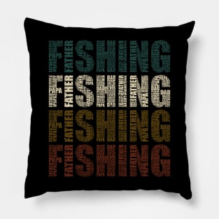 Fishing Dad - Funny Fish Lovers Gift For Papa Pillow