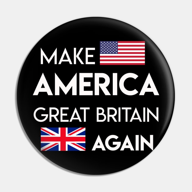 Make America Great Britain Again Pin by TOMOPRINT⭐⭐⭐⭐⭐