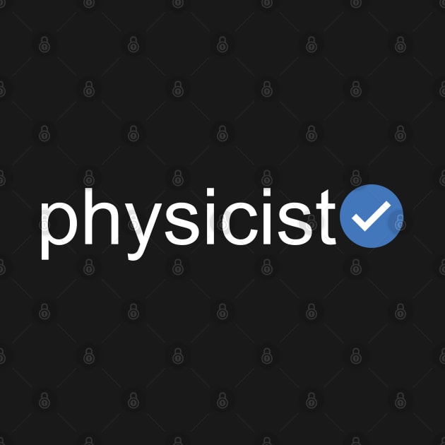 Verified Physicist (White Text) by inotyler