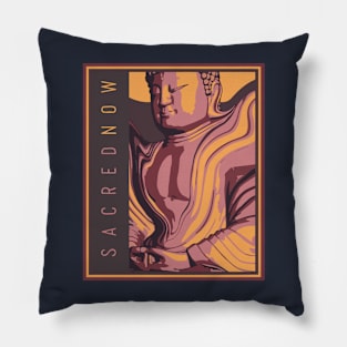 Buddha Art SACRED NOW Pillow