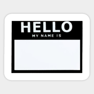 Hello My Name Is Stickers Teepublic