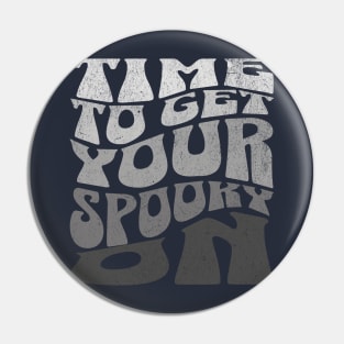 Time to Get Your Spooky On 1 Pin