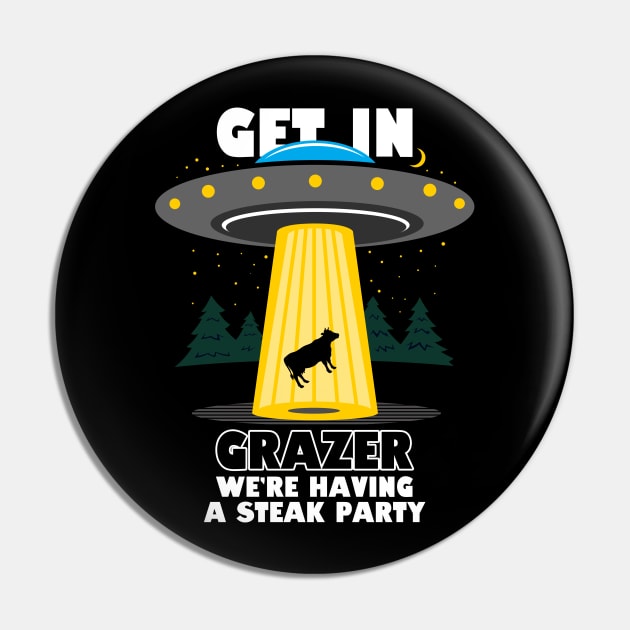 Funny Alien UFO Abducting Cow Get In Loser Parody Pin by BoggsNicolas