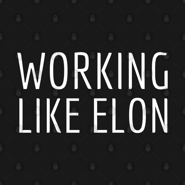 Working like Elon by Imaginate