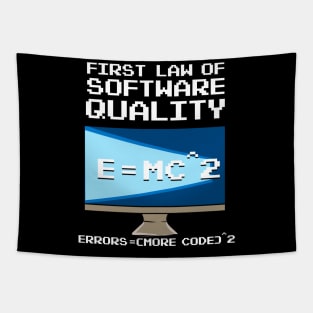 First Law Of Software Quality EMC Tapestry