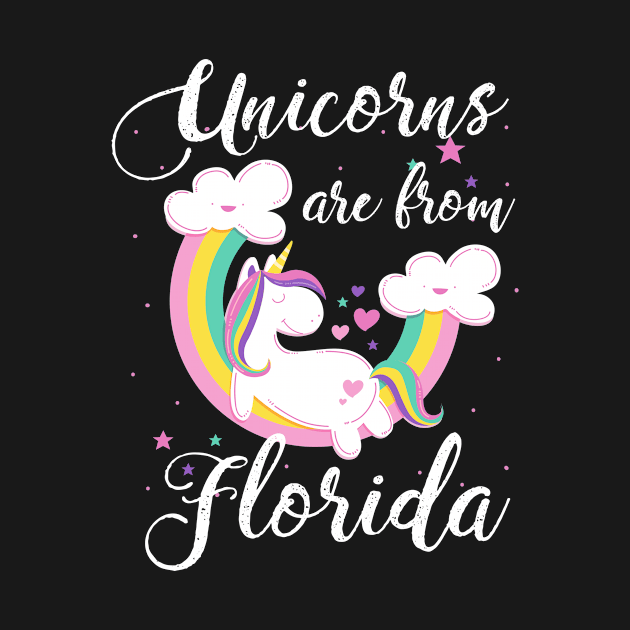 Unicorns Are From Florida by helloshirts