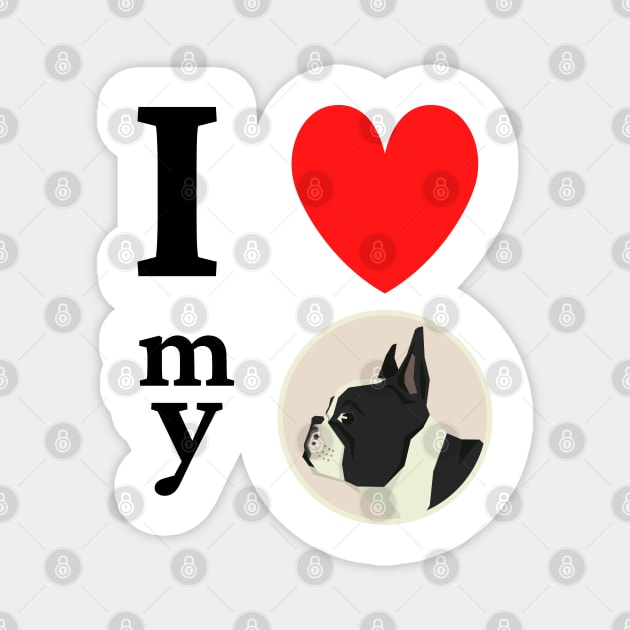 I love my Boston Terrier Magnet by onepony